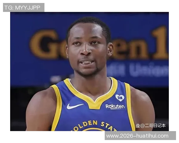 库明加全力以赴争做勇士队的关键球员助力球队冲击总冠军荣耀